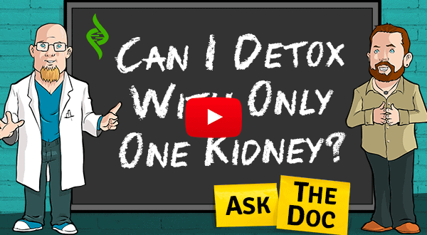 Can I Detox With Only One Kidney