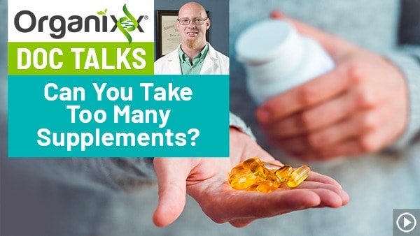 Can You Take Too Many Supplements? "Doc Talks" with Dr. Daniel Nuzum
