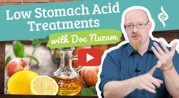 Low Stomach Acid Treatments "Doc Talks"