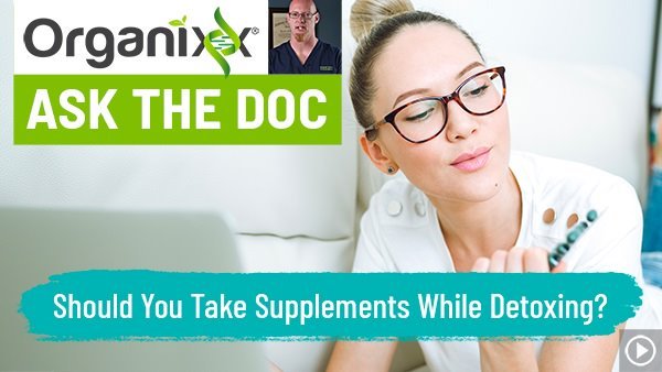 Should You Take Supplements While Detoxing